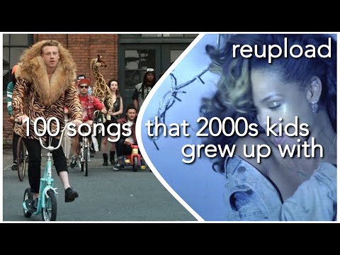 100 SONGS THAT 2000S KIDS GREW UP WITH (REUPLOAD) (+SPOTIFY PLAYLIST)