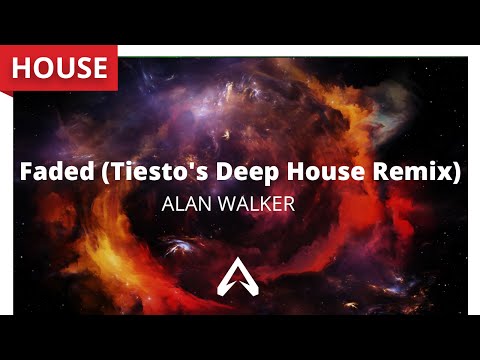 Alan Walker – Faded (Tiesto's Deep House Remix)