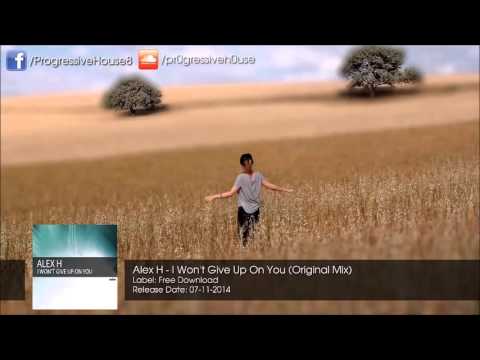 Alex H – I Won't Give Up On You
