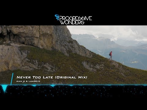 Alex H & Lumidelic – Never Too Late (Original Mix) [Music Video] [Synth Collective]