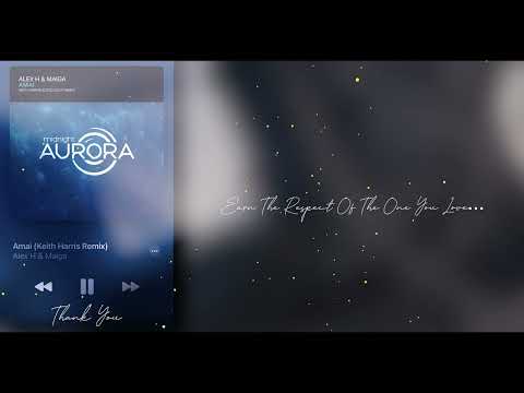 Alex H & Maiga • Amai (Keith Harris Remix)
