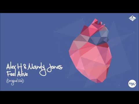 Alex H & Mandy Jones – Feel Alive (Original Mix) Midnight Coast Productions