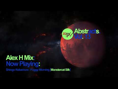 Alex H Pres. Abstracts (Vol. 13) ELEKTRIK BLVNKET Guest Mix
