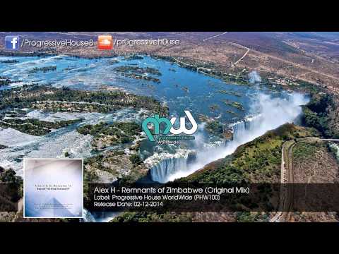 Alex H – Remnants of Zimbabwe (Original Mix)