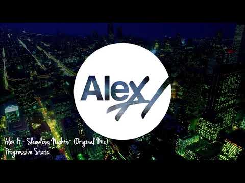Alex H – Sleepless Nights (Original Mix)