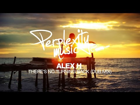 Alex H – There's No Turning Back (Dub Mix) [PMW001]