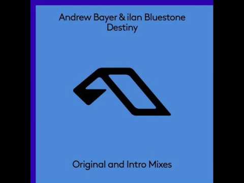 Andrew Bayer & Ilan Bluestone – Destiny (Original Mix)