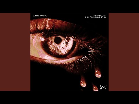 Another You (Ilan Bluestone Remix)