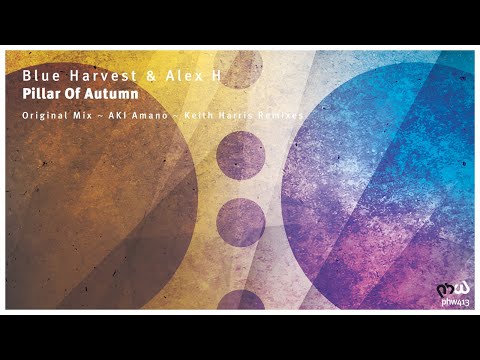Blue Harvest & Alex H – Pillar Of Autumn (Keith Harris Remix)