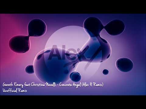 Gareth Emery feat Christina Novelli – Concrete Angel (Alex H Remix) [Unofficial Remix]