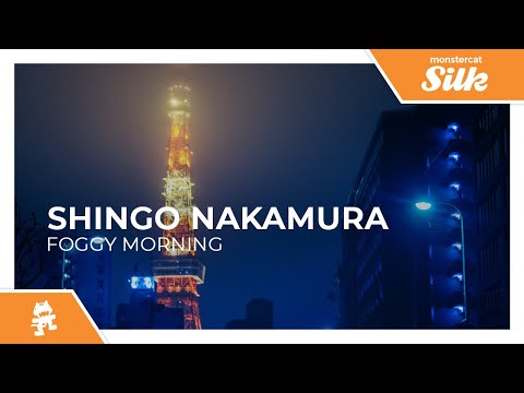Shingo Nakamura – Foggy Morning [Monstercat Release]