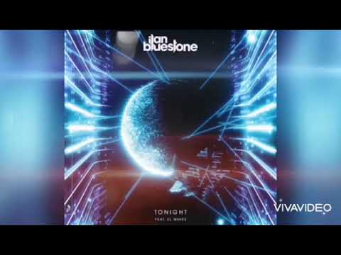 Ilan Bluestone Feat. El_Waves – Tonight (Extended Mix)