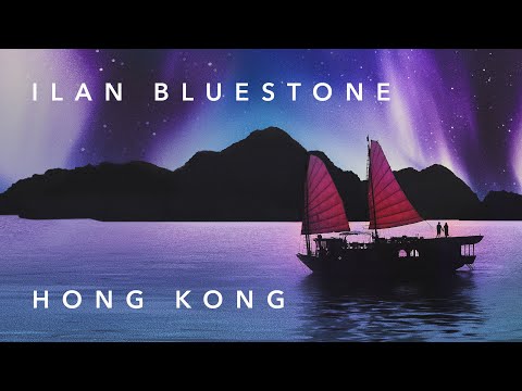 ilan Bluestone – Hong Kong