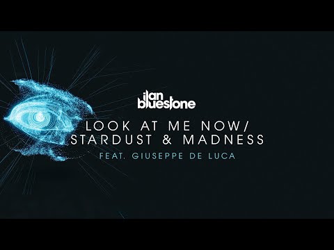 ilan Bluestone (@iBluestone) feat. Giuseppe De Luca – Stardust & Madness
