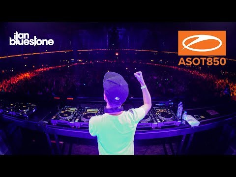 ilan Bluestone live at A State Of Trance 850, Jaarbeurs Utrecht. [#ASOT850] [HD]