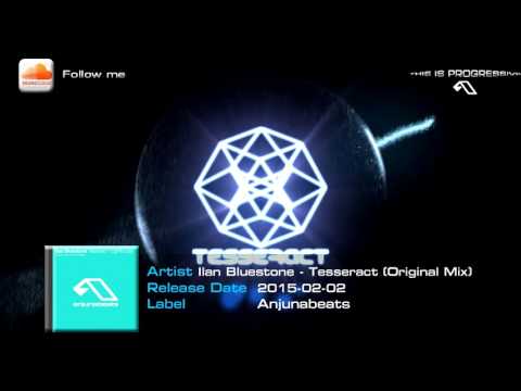 ilan Bluestone – Tesseract (Original Mix)