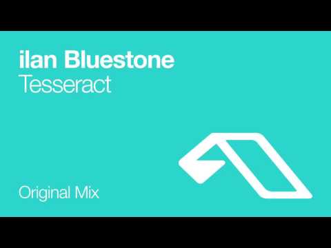 ilan Bluestone – Tesseract (Original Mix)