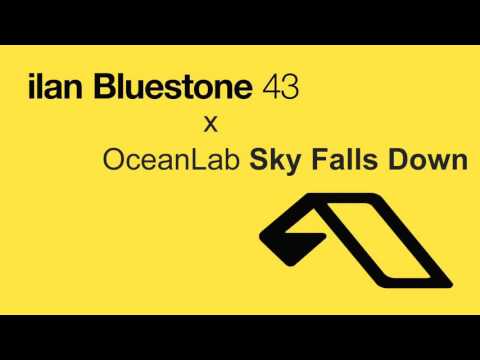 ilan Bluestone x OceanLab – 43 Sky Falls Down (Mashup) ABGT#150