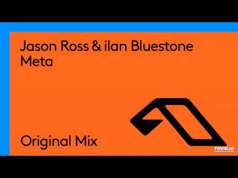 Jason Ross & ilan Bluestone – Meta (Original Mix)