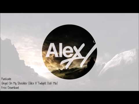 Kaskade – Angel On My Shoulder (Alex H 'Twilight Dub' Mix)