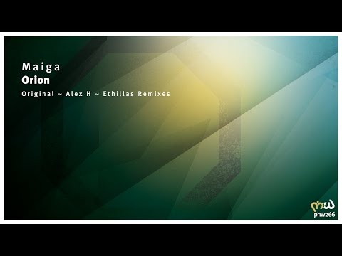 Maiga – Orion (Alex H Remix) [PHW266]