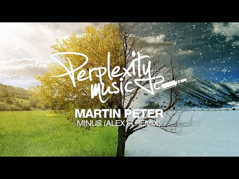 Martin Peter – Minus (Alex H Remix) [PMW024]