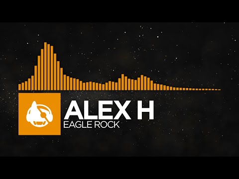 [Melodic House] – Alex H – Eagle Rock [Eagle Rock EP]