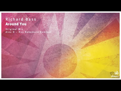 Richard Bass – Around You (Alex H Remix)