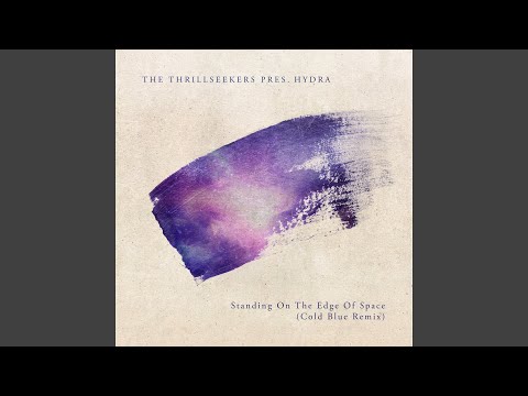 Standing On the Edge Of Space (Cold Blue Extended Remix)