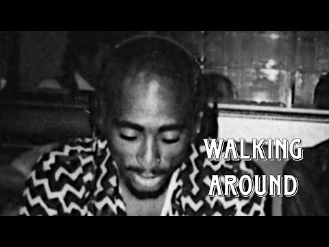 2Pac – Walking Around (New 2023 Remix)