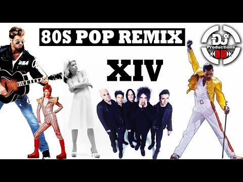 80s POP REMIX XIV (CLASSICS SONGS)  DJ PRODUCTIONS – QUEEN, DEPECHE MODE, THE CURE, BLONDIE, DAVID B