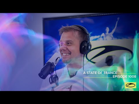 A State of Trance Episode 1008 [@astateoftrance ]