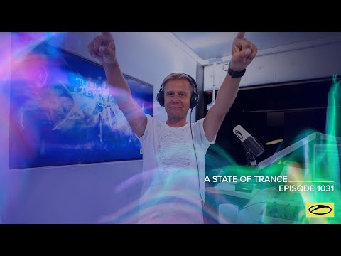 A State of Trance Episode 1031 – Armin van Buuren (@astateoftrance)