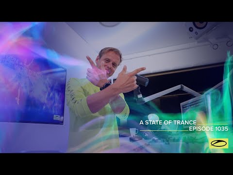 A State of Trance Episode 1035 – Armin van Buuren (@astateoftrance )