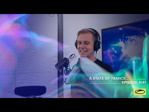 A State of Trance Episode 1041 – Armin van Buuren (@astateoftrance )