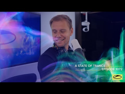A State of Trance Episode 1072 – Armin van Buuren (@astateoftrance)