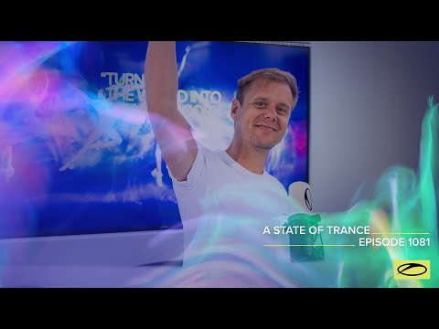 A State of Trance Episode 1081 (Who's Afraid Of 138?! Special) – Armin van Buuren