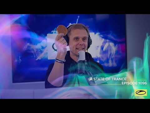 A State of Trance Episode 1096 [@astateoftrance]