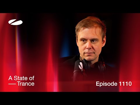 A State of Trance Episode 1110 [@astateoftrance]