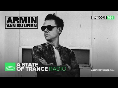 A State of Trance Episode 791 (#ASOT791)