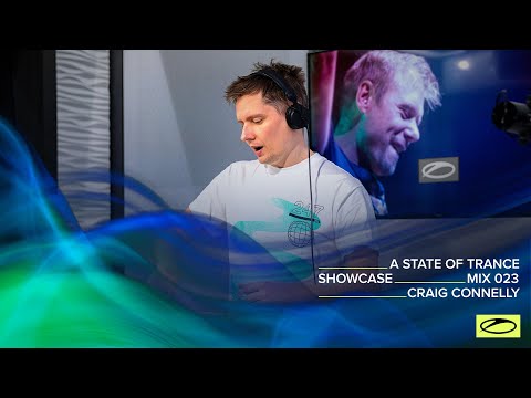 A State Of Trance Showcase – Mix 023: Craig Connelly