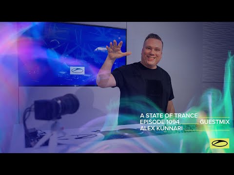 Alex Kunnari – A State Of Trance Episode 1094 Guest Mix