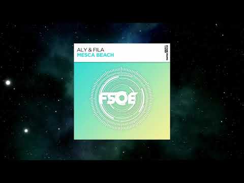 Aly & Fila – Mesca Beach (Extended Mix) [FSOE]