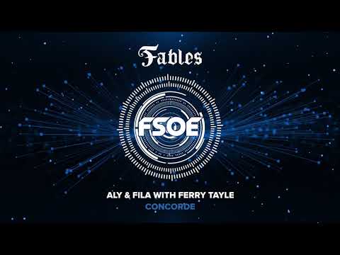 Aly & Fila with Ferry Tayle – Concorde