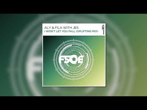 Aly & Fila With JES – I Won't Let You Fall (Uplifting Extended Mix) [FSOE]