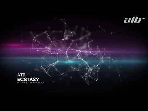 ATB – Ecstasy (Morten Granau Remix)