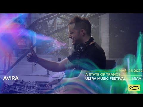 AVIRA live at A State Of Trance 1000 (Ultra Music Festival – Miami)