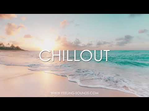 Best Relax Music 2023 Chillout   Essential Mix Session 1   Background Chill Out Ambient Feeling