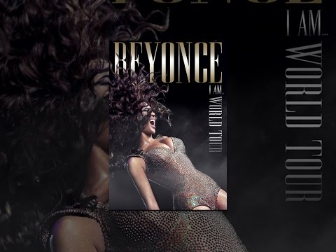 Beyonce: I Am…World Tour