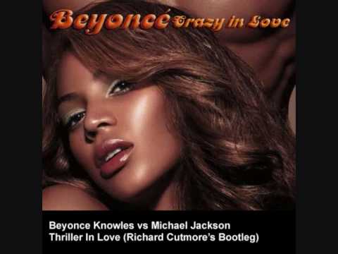 Beyonce Knowles vs Michael Jackson – Thriller In Love (Richard Cutmore's Bootleg)